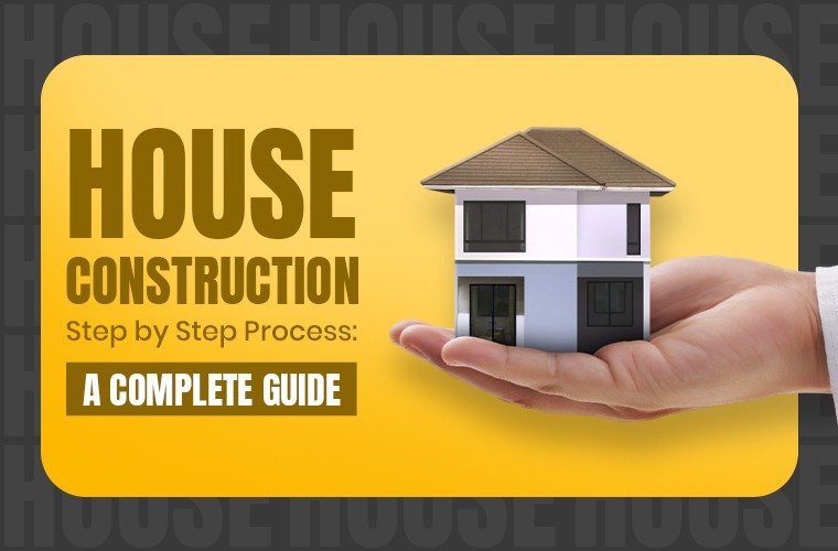 House Construction Process Step By Step